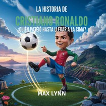 La Historia De Cristiano Ronaldo