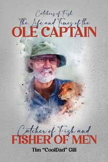 The Life and Times of the Ole Captain