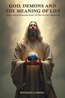 God, Demons, And The Meaning Of Life