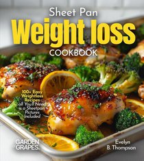 Sheet Pan Weight loss Cookbook