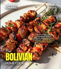 The Bolivian Home Cook
