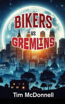 BIKERS VS GREMLINS