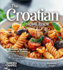 The Croatian Home Cook