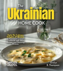 The Ukrainian Home Cook