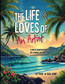 The Life and Loves of an Artist