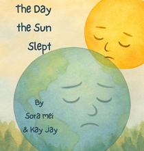 The Day The Sun Slept