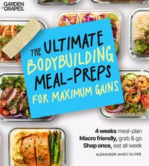 The Ultimate Bodybuilding for Maximum Gain Cookbook