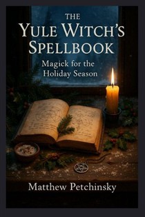The Yule Witch's Spellbook