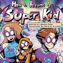 How to Become a Super Kid