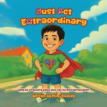 Just Act Extraordinary