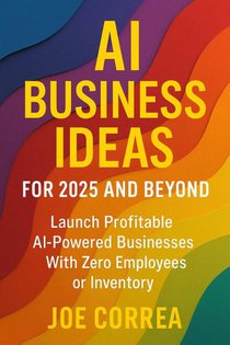 AI Business Ideas for 2025 and Beyond