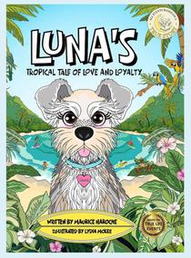 Luna's Tropical Tale Of Love And Loyalty