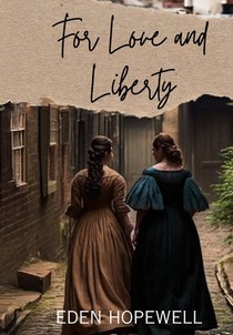 For Love and Liberty