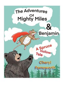 The Adventures of Mightly Miles & Benjamin