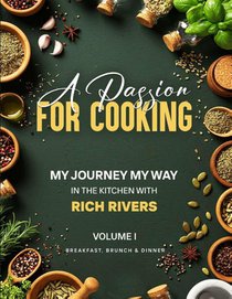 A PASSION FOR COOKING