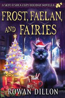 Frost, Faelan, and Fairies