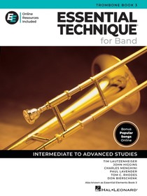 Essential Technique for Band - Trombone Book 3 with Online Resources: Intermediate to Advanced Studies