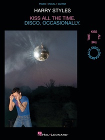 Harry Styles - Kiss All the Time. Disco, Occasionally: All 12 Songs from the Album Arranged for Piano, Voice, and Guitar with Chord Symbols, Guitar Ch