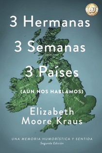 3 Hermanas 3 Semanas 3 Países: (Aún Nos Hablamos)