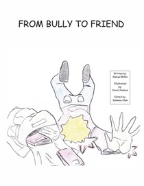 From Bully to Friend