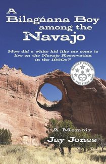 A Bilagáana Boy Among the Navajo
