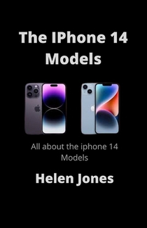 The IPhone 14 Models: All about the iphone 14 models