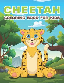 Cheetah Coloring Book for Kids: Easy & Cute Cheetah Coloring Pages