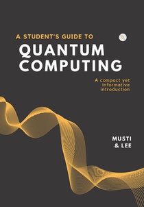 Lee, M: Student's Guide to Quantum Computing