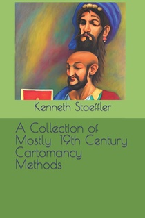 A Collection of Mostly 19th Century Cartomancy Methods