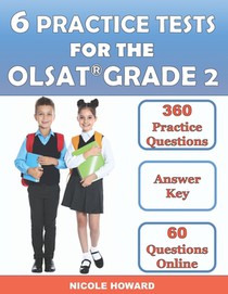 6 Practice Tests for the Olsat Grade 2: Grade 2, Level C, 6 Full-Length Practice Tests, 360 Practice Questions, Answer Key, Sample Questions for Each