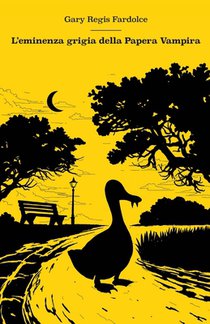 L'eminenza grigia della Papera Vampira