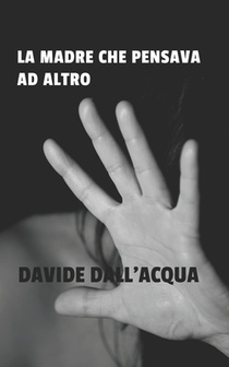 La madre che pensava ad altro