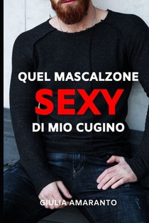 Quel mascalzone sexy di mio cugino