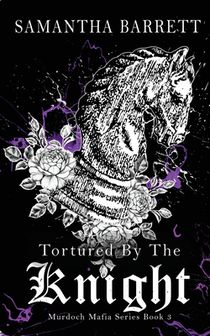 Tortured By The Knight