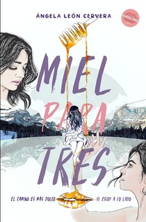 Miel para tres: Novela Sáfica