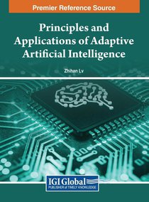 Principles and Applications of Adaptive Artificial Intelligence