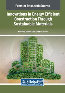 Innovations in Energy Efficient Construction Through Sustainable Materials