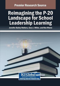 Reimagining the P-20 Landscape for School Leadership Learning