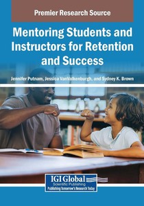 Mentoring Students and Instructors for Retention and Success