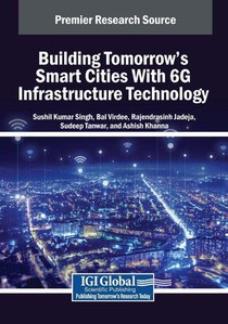 Building Tomorrow's Smart Cities With 6G Infrastructure Technology