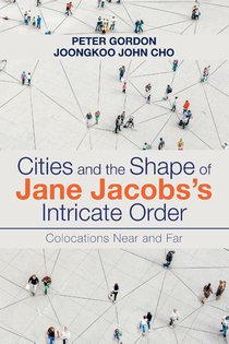 Cities and the Shape of Jane Jacobs's Intricate Order