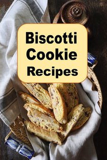 Biscotti Cookie Recipes