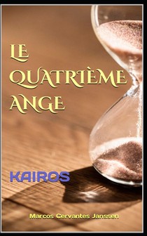 Le Quatrième Ange: Kairos