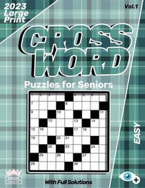 Easy CrossWord Puzzles For Seniors Large Print 2023: Cross Word Puzzle Book For Adults