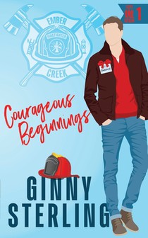 Courageous Beginnings: Playing with Fire (A Prequel)