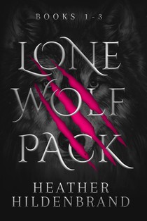 Lone Wolf Pack: Books 1-3: Wolf Cursed, Wolf Captive, Wolf Chosen