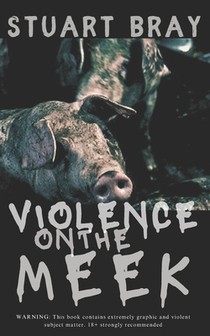 Violence on the meek