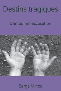 Destins tragiques: L'amour en accusation