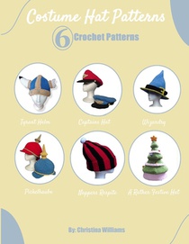 Non-Traditional Hat Patterns: 6 Crochet Patterns