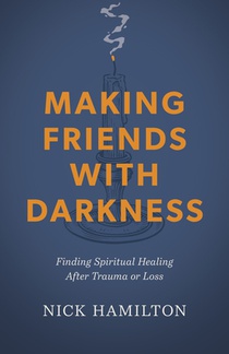 Making Friends With Darkness